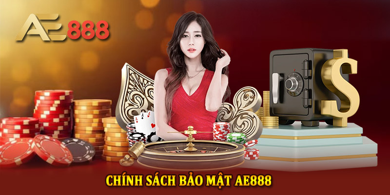 Giới thiệu về chính sách bảo mật tại AE888