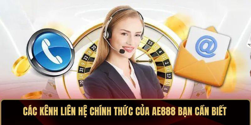 Các phương thức liên hệ nhanh chóng và hiệu quả