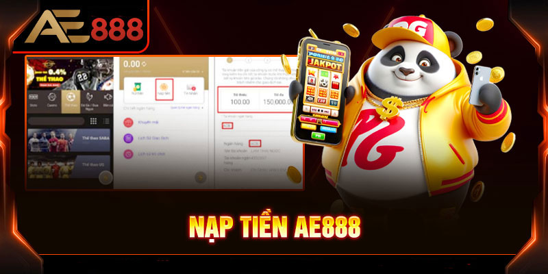 Điều kiện để thực hiện nạp tiền AE888