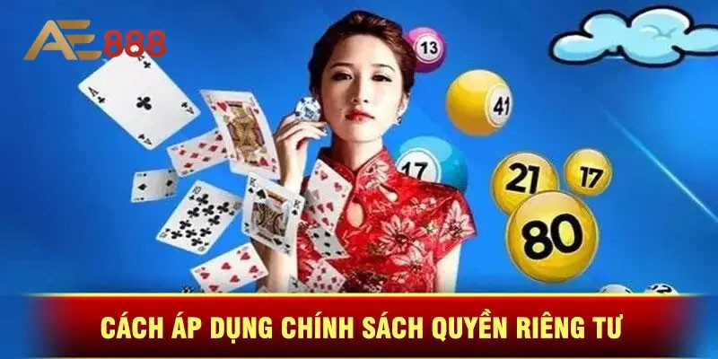 Trách nhiệm trong việc bảo vệ quyền riêng tư AE888 của nhà cái